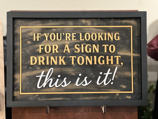 Drink Tonight Wall Sign